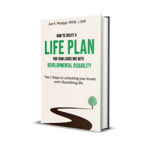 How to create A Life Plan for Your Loved One with a Developmental Disability